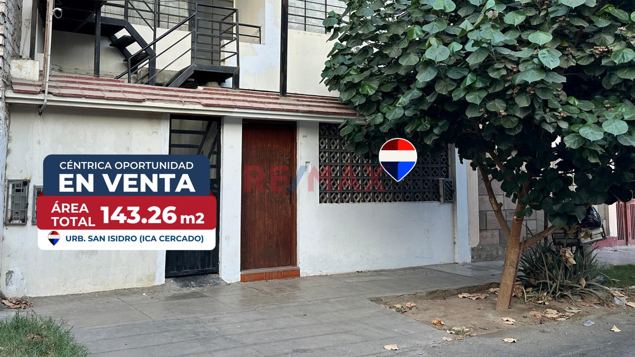 Propiedad Céntrica En Remate - Urb. San Isidro (Ica)