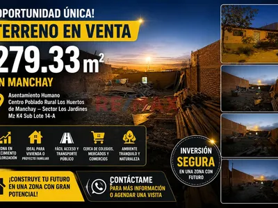 Se Vende Amplio Terreno De 279.33 M² Ubicado En: Asentamiento Humano Centro Poblado Rural Los Huertos De Manchay – Sector Los Jardines Mz K4 Sub Lote 14-A