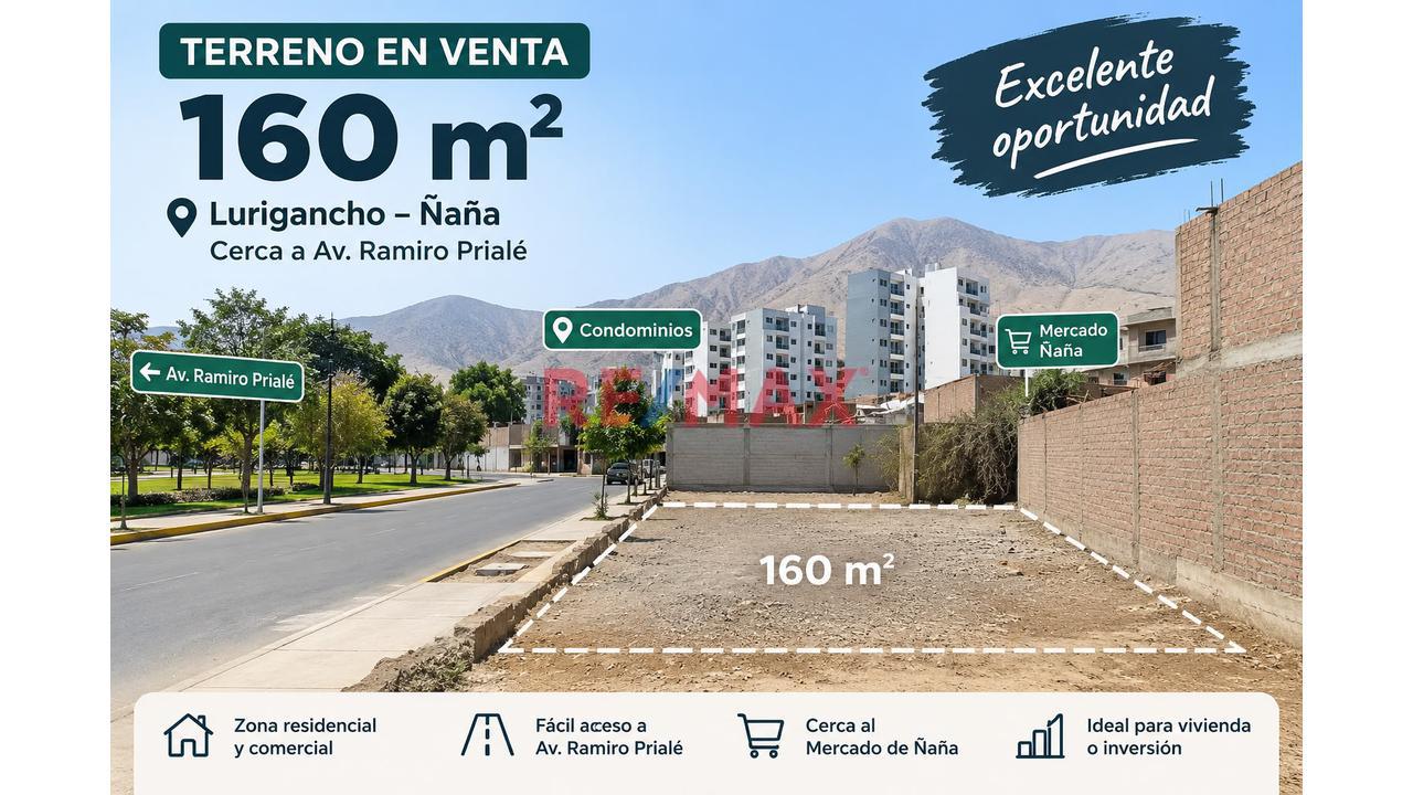 Se Vende Terreno De 160 M² En Lurigancho – Chosica / Cerca A Av. Ramiro Prialé